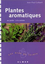 Cover of: Plantes aromatiques  by Jean-Paul Collaert