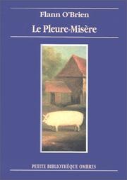 Cover of: Le pleure-misère, ou, La triste histoire d'une vie de chien