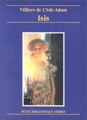 Cover of: Isis précédé de "L'Allure mentale" par Bernard Noël by Auguste comte de Villiers de L'Isle-Adam