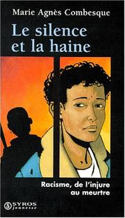 Cover of: Le silence et la haine