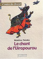 Cover of: Le chant de l'Uirapourou