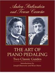 Cover of: The art of piano pedaling: two classic guides