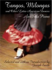 Cover of: Tangos, Milongas and Other Latin-American Dances for Solo Piano