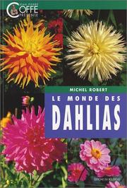Cover of: Le Monde des dahlias