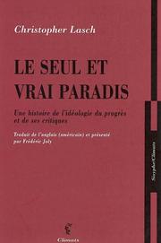 Cover of: Le seul et vrai paradis  by Christopher Lasch, Frédéric Joly