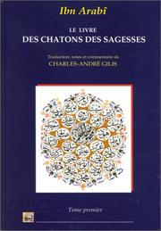 Le livre des chatons des sagesses by Ibn al-Arabi, Charles-André Gilis