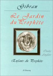 Cover of: Le Jardin du Prophète by Kahlil Gibran