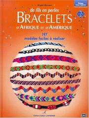 Cover of: De fils en perles, volume 2 : Bracelets d'Afrique et d'Amérique