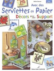 Cover of: Avec des serviettes en papier, décors pout tout support