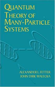 Cover of: Quantum Theory of Many-Particle Systems