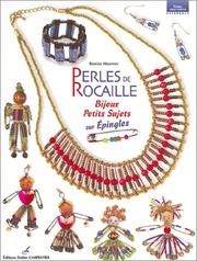 Cover of: Perles de rocaille : Bijoux, petits sujets sur épingles