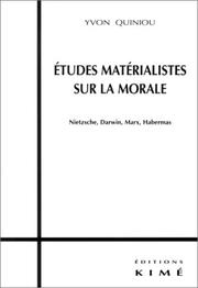 Cover of: Etudes matérialistes sur la morale by Yvon Quiniou