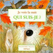 Cover of: Je vois la nuit, qui suis-je? by Moira Butterfield, Wayne Ford