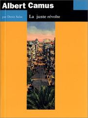 Cover of: Albert Camus : La Juste révolte