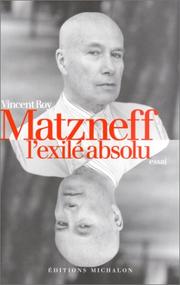 Cover of: Matzneff : L'Exilé absolu