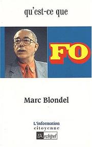 Qu'est-ce que FO ? by Marc Blondel