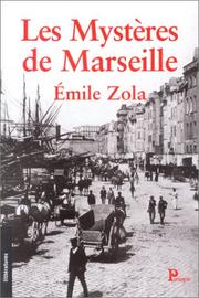 Les mystères de Marseille by Émile Zola