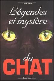 Cover of: Légendes et mystère du chat by Gilles Vidal