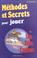 Cover of: Méthodes et Secrets pour jouer aux Loto, Kéno, Courses