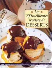 Cover of: Les 200 meilleures recettes de desserts by Rosemary Wilkinson, Ghislaine Tamisier-Roux