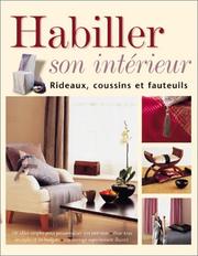 Cover of: Habiller son intérieur : Rideaux, coussins et fauteuils