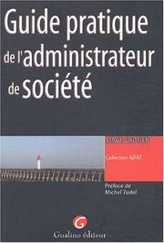 Guide pratiquer de l'administrateur de societe by Serge Gautier