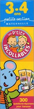 Cover of: Les P'tits Incollables : 300 questions-réponses pour t'amuser, Petite Section Maternelle - 3-4 ans