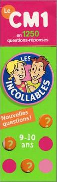 Cover of: Les Incollables : Le CM1 en 1 250 questions-réponses - 9-10 ans