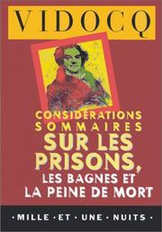 Cover of: Considérations sommaires sur les prisons, les bagnes et la peine de mort by Eugène François Vidocq