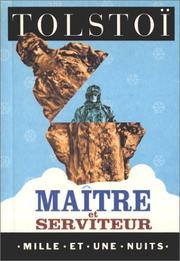 Cover of: Maître et Serviteur by Lev Nikolaevič Tolstoy