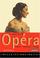 Cover of: Le guide de l'opéra