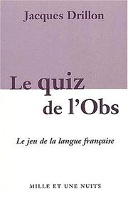 Cover of: Le Quiz de l'Obs - Le Grand jeu de la langue française by Jacques Drillon