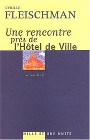 Cover of: Une rencontre près de l'Hôtel de Ville