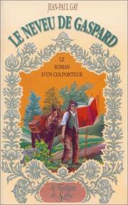 Cover of: Le Neveu de Gaspard by Jean-Paul Gay, Jean-Paul Gay