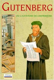Gutenberg et l'aventure de l'imprimerie by Michelle Crogiez