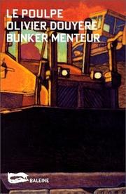 Cover of: Bunker menteur by Olivier Douyère