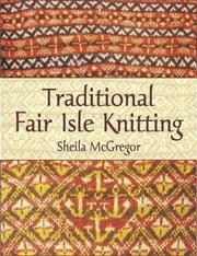 Cover of: Traditional Fair Isle Knitting | Sheila McGregor