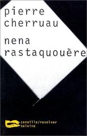 Cover of: Nena rastaquouère by Pierre Cherruau