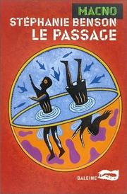 Cover of: Le passage by Stéphanie Benson