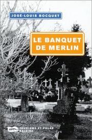 Cover of: Le banquet de Merlin by Bocquet
