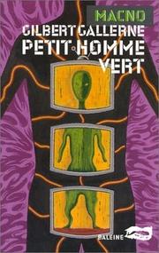 Cover of: Petit homme vert by Gilbert Gallerne