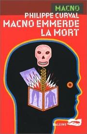 Cover of: Macno emmerde la mort by Philippe Curval