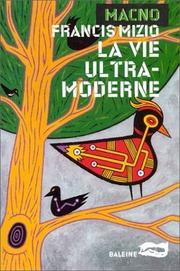 Cover of: La Vie ultra-moderne