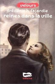 Cover of: Reines dans la ville by Frédéric H. Fajardie, Frédéric H. Fajardie