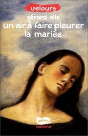 Cover of: Un air à faire pleurer la mariée