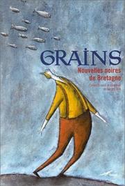 Cover of: Grains : Nouvelles noires de Bretagne