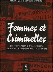 Femmes et criminelles by Veronique Lesueur-Chalmet