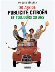 Cover of: 80 ans de publicité Citroën et toujours 20 ans