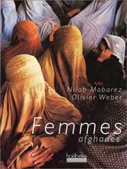 Cover of: Femmes afghanes by Nilab Mobarez, Olivier Weber