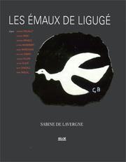 Les Emaux de Ligugé by Sabine de Lavergne